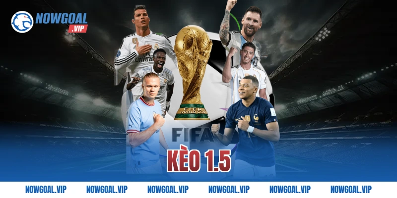 kèo 1.5