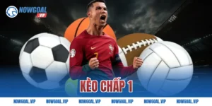 kèo chấp 1